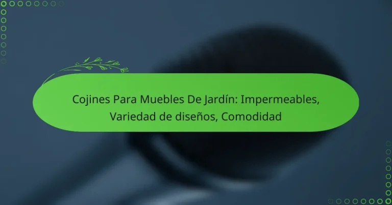 Cojines Para Muebles De Jardín: Impermeables, Variedad de diseños, Comodidad